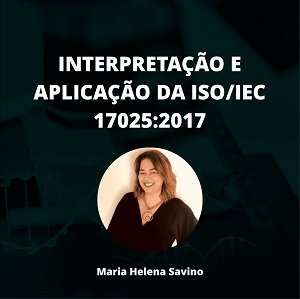 Curso Interpretação e Aplicação da ISO/IEC 17025:2017 Curso.blog.br