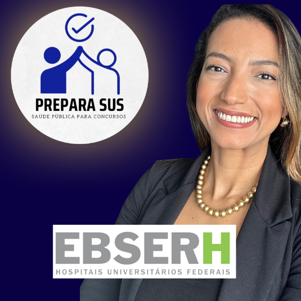 Prepara SUS - EBSERH 2023: O Caminho para Gabaritar a Prova em Saúde Pública e SUS 1 Prepara SUS - EBSERH 2023