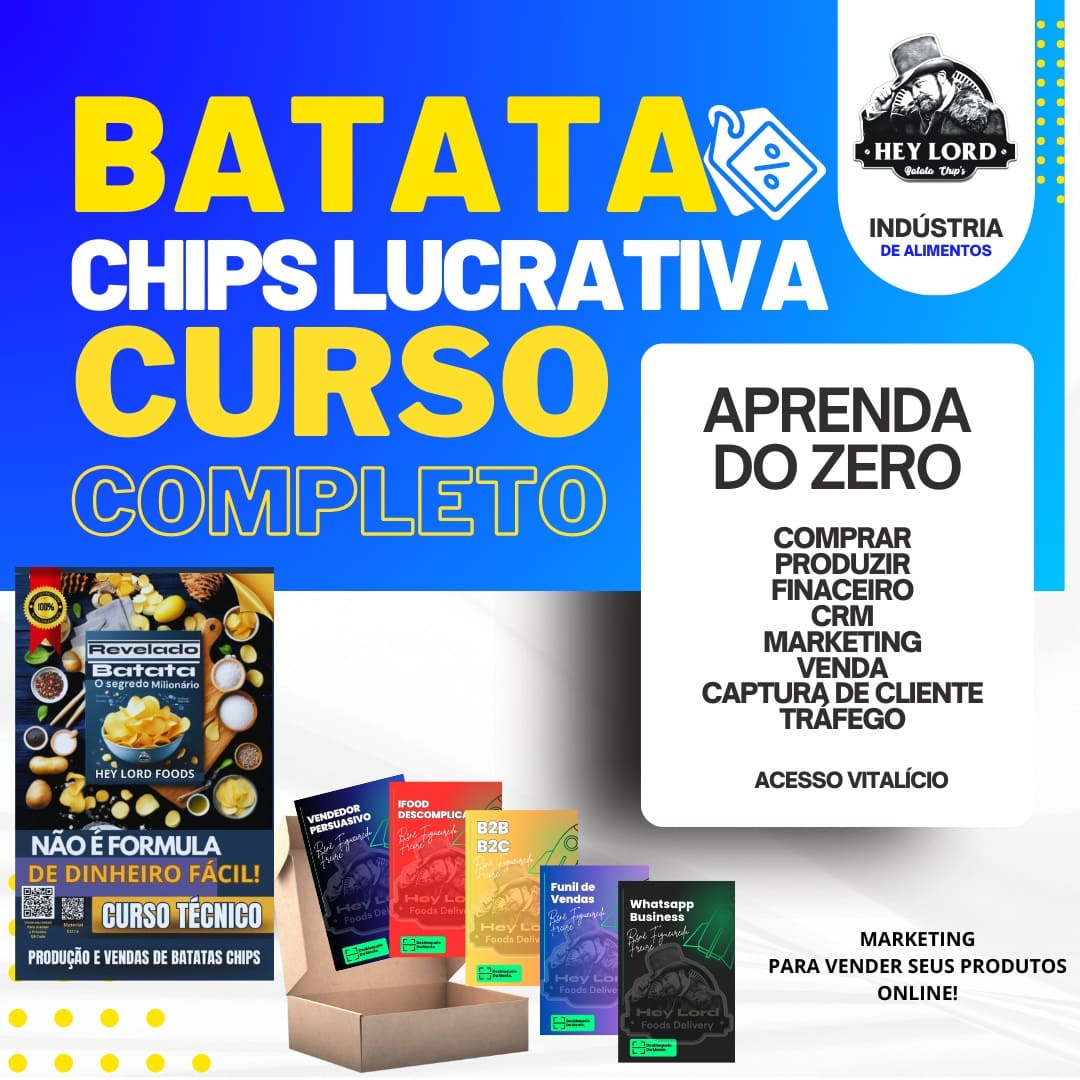 Curso Batata Chips Do Zero ao Lucro Hey Lord Foods Batata Chips Do Zero Ao Lucro 2