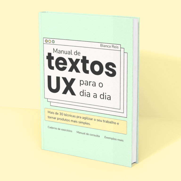 Manual de Textos UX para o Dia a Dia: a Escrita para Interfaces de Forma Prática e Eficiente!