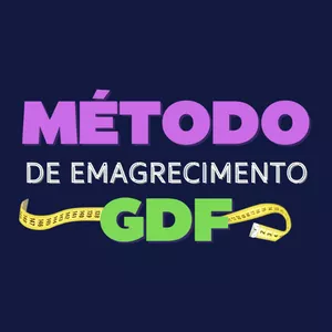 Método de Emagrecimento GDF PDF DOWNLOAD CURSOSS