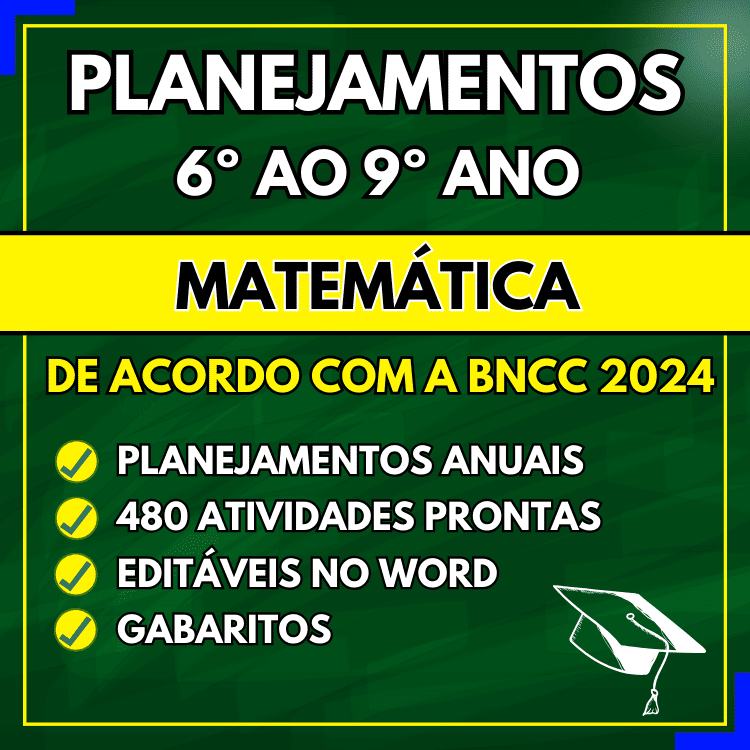 MATEMÁTICA – Planejamentos do 6º ao 9º ano – BNCC 2024