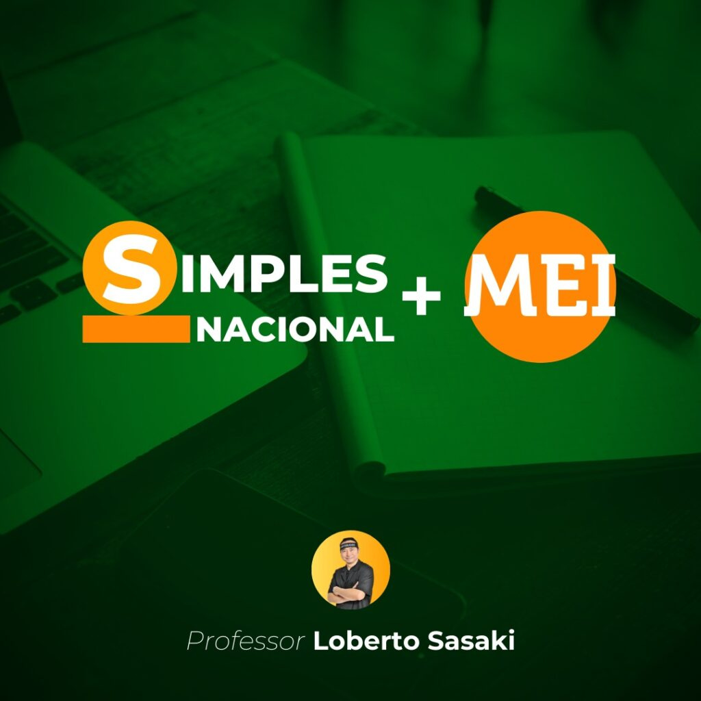 Loberto Sasaki: Simples Nacional e MEI | Do Básico ao Avançado - HOTMART Curso.blog.br