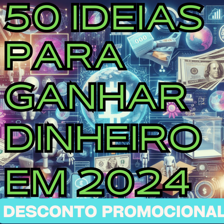 top 50 ideias para ganhar dinheiro em 2024 (2).png