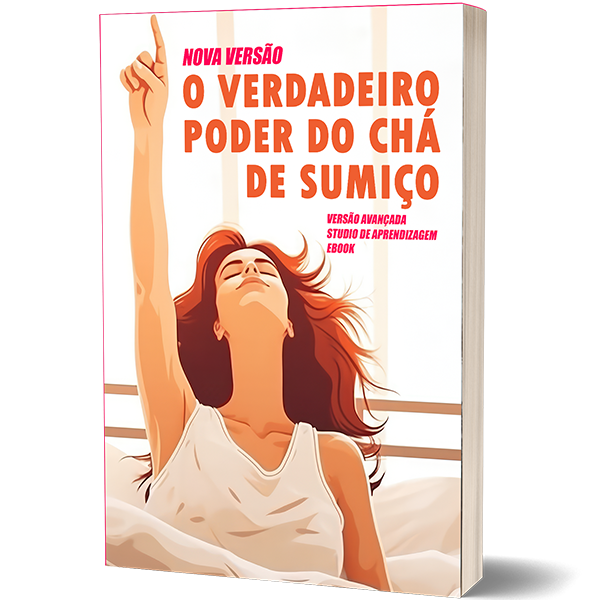O Verdadeiro Poder do Chá de Sumiço