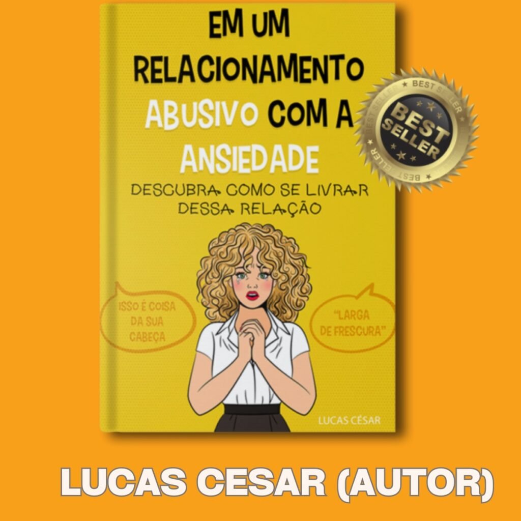 "Em um Relacionamento Abusivo com a Ansiedade": Uma Solução Inovadora para Superar a Ansiedade Curso.blog.br