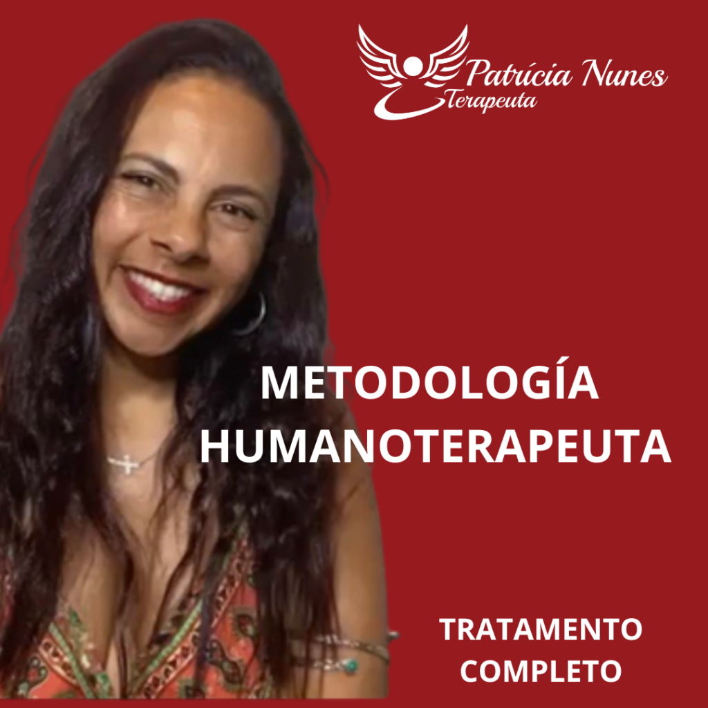 Tratamento Completo Humanoterapeuta por Patrícia Nunes - "Cura da Alma e Transformação Pessoal" Curso.blog.br