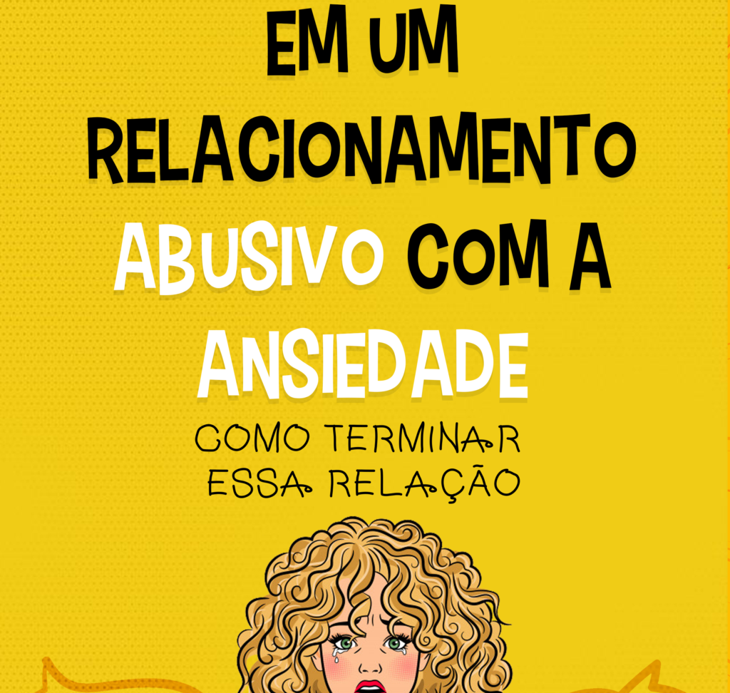 Em um relacionamento abusivo com a ansiedade ( livro digital pdf ) Curso.blog.br