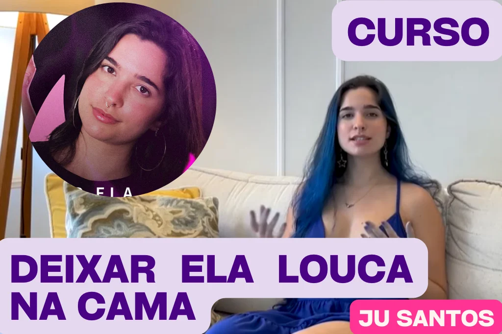 Como Deixar Ela Louca na Cama: Domine a Arte do Prazer com o Curso de Julia Santos Curso.blog.br