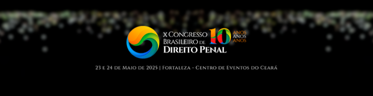 O Congresso Brasileiro de Direito Penal: Uma Imersão Exclusiva em Fortaleza