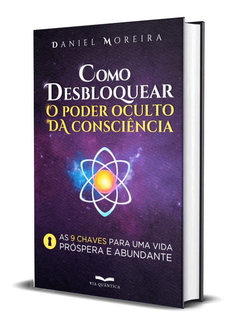 Como Desbloquear o Poder Oculto da Consciência + Daniel Moreira | Ebook | Curso.blog.br