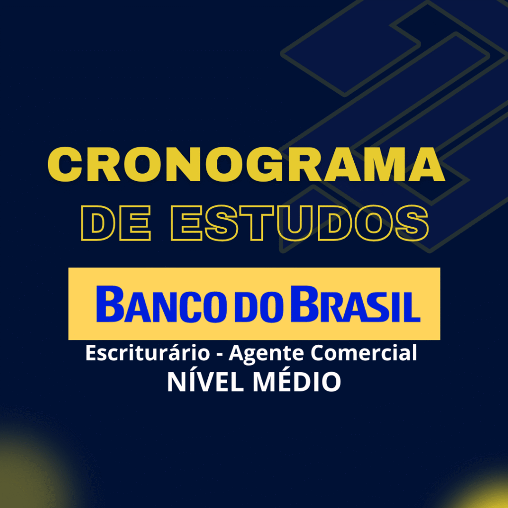 Cronograma BB 2025 - Programação estudos para Escriturário Agente Comercial 2 Cronograma BB 2025 - Programação estudos para Escriturário Agente Comercial Curso.blog.br