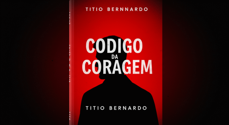 Manual prático e passo a passo do Curso Código da Coragem do Titio Bernardo: técnicas reais para aprimorar comunicação e autoconfiança