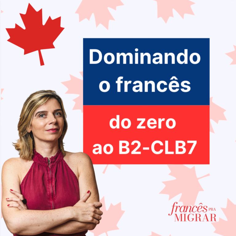 Como posso atingir o nível B2 (CLB7) em francês começando do zero com o curso Dominando o francês – Do zero ao nível B2 (CLB7)?