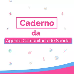 Como o Caderno da ACS com Agenda Permanente Pode Facilitar o Trabalho do Agente Comunitário de Saúde? Curso.blog.br