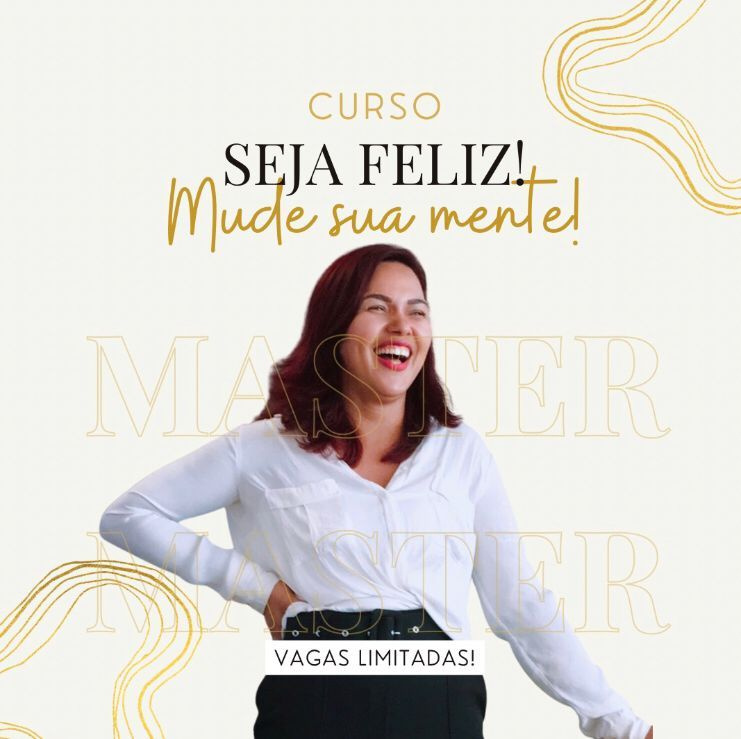 Como o curso "Seja Feliz! Mude sua Mente!" pode transformar sua vida emocional e pessoal? Curso.blog.br