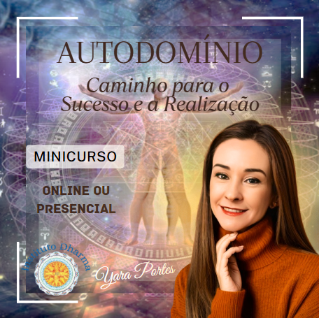 Curso Autodomínio – Caminho Para o Sucesso e a Realização com Yara Portes: Aprenda sobre Desenvolvimento Pessoal