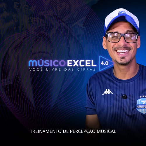 Músico Excel com Erick França: A Chave para a Liberdade das Cifras e a Percepção Musical Curso.blog.br