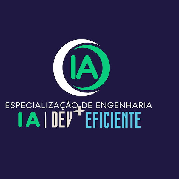 especialização em engenharia de ia dev + eficiente