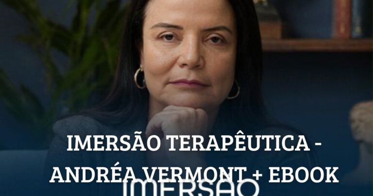 Imersão Terapêutica Andréa Vermont Ebook Transformação 5 imersÃo terapÊutica andrÉa vermont + ebook (2)