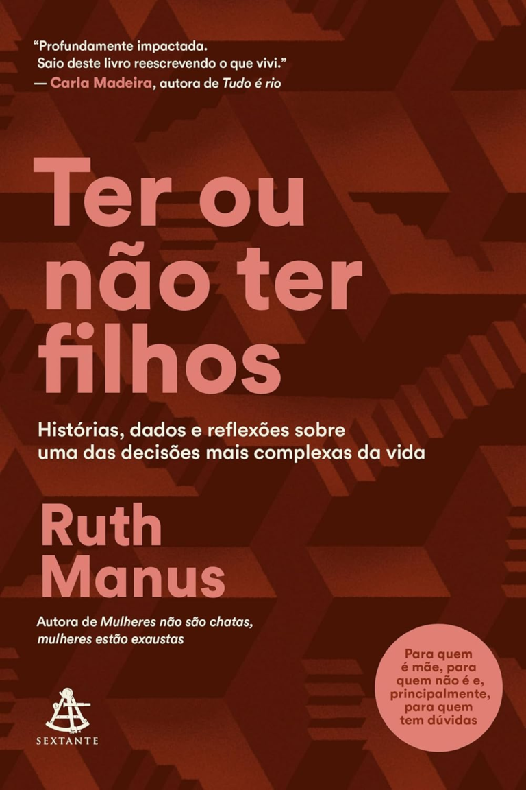 Ter ou não ter filhos – Ruth Manus | EbookPDF Dilemas Atuais